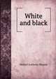 White and black, Hubert Anthony Shands 