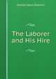 The Laborer and His Hire, Imelda Maud Shanklin 