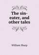 The sin-eater, and other tales, Sharp, William, 1855-1905 