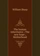 The human inheritance ; The new hope ; Motherhood, Sharp, William, 1855-1905 