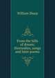 From the hills of dream; threnodies, songs and later poems, Sharp, William, 1855-1905 
