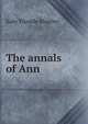 The annals of Ann, Kate Trimble Sharber 