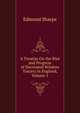 A Treatise On the Rise and Progress of Decorated Window Tracery in England, Volume 1, Edmund Sharpe 