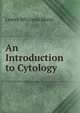 An Introduction to Cytology, Lester Whyland Sharp 