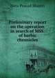 Preliminary report on the operation in search of MSS. of barbic chronicles, Hara Prasad Shastri 