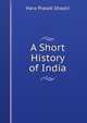 A Short History of India, Hara Prasad Shastri 