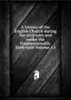 A history of the English Church during the civil wars and under the Commonwealth, 1640-1660 Volume v.1, 