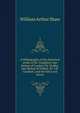 A bibliography of the historical works of Dr. Creighton, late bishop of London, Dr. Stubbs, late bishop of Oxford, Dr. S.R. Gardiner, and the late Lord Acton, Shaw, William Arthur, 1865-1943 