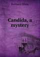 Candida, a mystery, George Bernard Shaw 