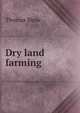 Dry land farming, Shaw, Thomas 