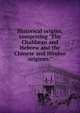 Historical origins, comprising "The Chald?an and Hebrew and the Chinese and Hindoo origines.", 