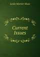 Current Issues, Leslie Mortier Shaw 