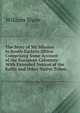 The Story of My Mission in South-Eastern Africa: Comprising Some Account of the European Colonists: With Extended Notices of the Kaffir and Other Native Tribes, William Shaw 