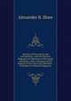 Epitome of Percussion and Auscultation: And the Physical Diagnosis of Affections of the Lungs and Heart; with a Summary of the Regions of the Chest and Abdomen . As Related to Physical Diagnosis ., Alexander B. Shaw 