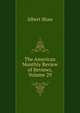 The American Monthly Review of Reviews, Volume 29, Albert Shaw 
