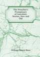 The Preacher's Promptuary of Anecdote, Stories, New and Old, William Francis Shaw 