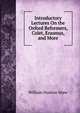 Introductory Lectures On the Oxford Reformers, Colet, Erasmus, and More, William Hudson Shaw 