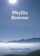 Phyllis Browne, Flora Louisa Shaw 
