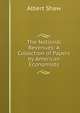 The National Revenues: A Collection of Papers by American Economists, Albert Shaw 