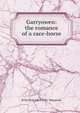 Garryowen: the romance of a race-horse, H De Vere 1863-1951 Stacpoole 