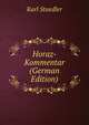 Horaz-Kommentar (German Edition), Karl Staedler 