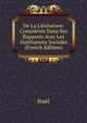 De La Litterature: Consideree Dans Ses Rapports Avec Les Institutions Sociales (French Edition), Stael 