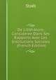 De Litterature, Consideree Dans Ses Rapports Avec Les Institutions Sociales . (French Edition), Stael 