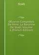 OEuvres Completes De Mme. La Baronne De Stael, Volume 6 (French Edition), Stael 