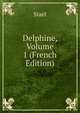 Delphine, Volume 1 (French Edition), Stael 