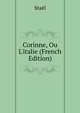Corinne, Ou L'italie (French Edition), Stael 