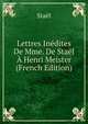 Lettres Inedites De Mme. De Stael A Henri Meister (French Edition), Stael 