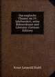 Das englische Theater im 19. Jahrhundert; seine Buhnenkunst und Literatur (German Edition), Ernst Leopold Stahl 