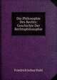 Die Philosophie Des Rechts: Geschichte Der Rechtsphilosophie, Friedrich Julius Stahl 
