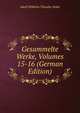 Gesammelte Werke, Volumes 15-16 (German Edition), Adolf Wilhelm Theodor Stahr 