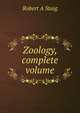Zoology, complete volume, Robert A Staig 
