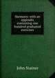 Harmony: with an appendix containing one hundred graduated exercises, Stainer, John, Sir, 1840-1901 