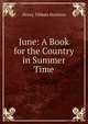 June: A Book for the Country in Summer Time, Henry Tibbats Stainton 
