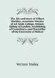 The life and times of Gilbert Sheldon, sometime Warden of All Souls College, Oxford; Bishop of London; Archbishop of Canterbury; and Chancellor of the University of Oxford, Vernon Staley 