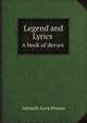 Legend and Lyrics. A book of derses, Adelaide Anne Procter 