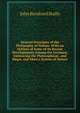 General Principles of the Philosophy of Nature: With an Outline of Some of Its Recent Developments Among the Germans, Embracing the Philosophical . and Hegel, and Oken's System of Nature, John Bernhard Stallo 