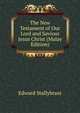 The New Testament of Our Lord and Saviour Jesus Christ (Malay Edition), Edward Stallybrass 