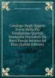 Catalogo Degli Oggetti D'arte Della Pia Fondazione Querini Stampalia Preceduto Da Brevi Parole Intorno Ad Essa (Italian Edition), Venice Fondazione Querini Stampalia 