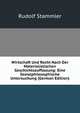 Wirtschaft Und Recht Nach Der Materialistischen Geschichtsauffassung: Eine Sozialphilosophische Untersuchung (German Edition), Rudolf Stammler 