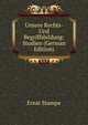 Unsere Rechts- Und Begriffsbildung: Studien (German Edition), Ernst Stampe 
