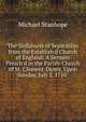 The Sinfulness of Separation from the Establish'd Church of England: A Sermon Preach'd in the Parish-Church of St. Clement-Danes, Upon Sunday, July 2. 1710 ., Michael Stanhope 