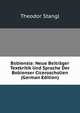 Bobiensia: Neue Beitrager Textkritik Und Sprache Der Bobienser Ciceroscholien (German Edition), Theodor Stangl 