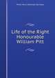 Life of the Right Honourable William Pitt, Stanhope, Philip Henry Stanhope Earl 