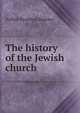 The history of the Jewish church, Stanley, Arthur Penrhyn 