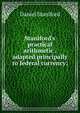 Staniford's practical arithmetic . adapted principally to federal currency;, Daniel Staniford 