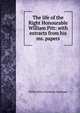 The life of the Right Honourable William Pitt: with extracts from his ms. papers, Stanhope, Philip Henry Stanhope Earl 